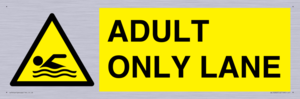 ADULT ONLY LANE